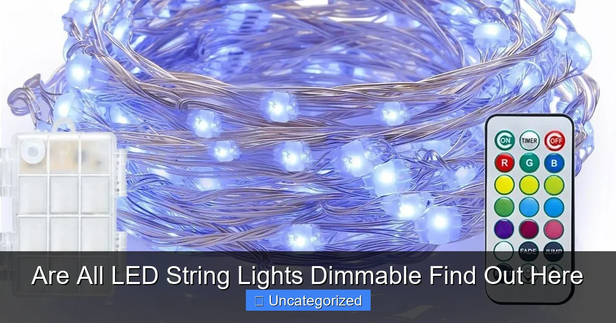 Are All LED String Lights Dimmable Find Out Here
