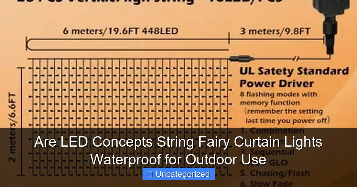 Are LED Concepts String Fairy Curtain Lights Waterproof for Outdoor Use