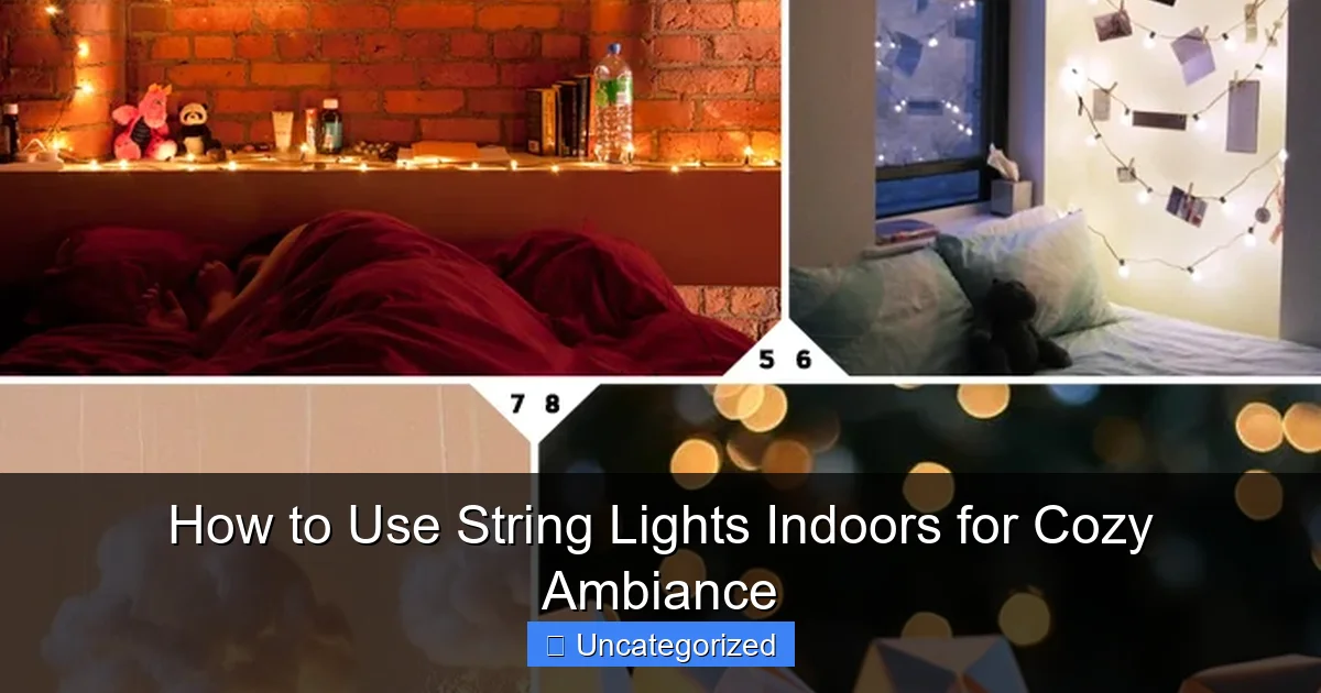 How to Use String Lights Indoors for Cozy Ambiance