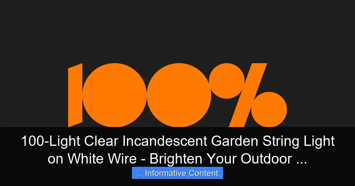 100-Light Clear Incandescent Garden String Light on White Wire - Brighten Your Outdoor ...