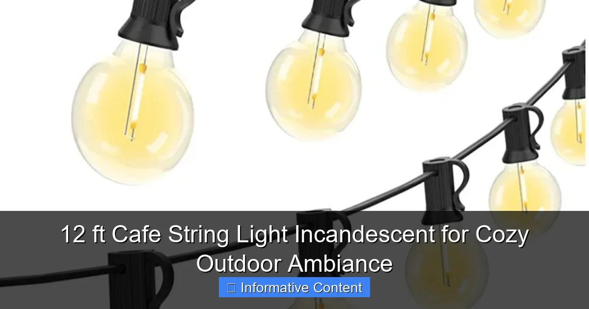 12 ft Cafe String Light Incandescent for Cozy Outdoor Ambiance