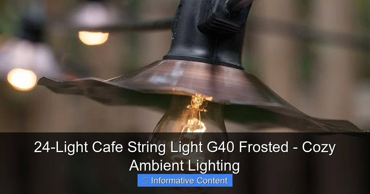 24-Light Cafe String Light G40 Frosted - Cozy Ambient Lighting
