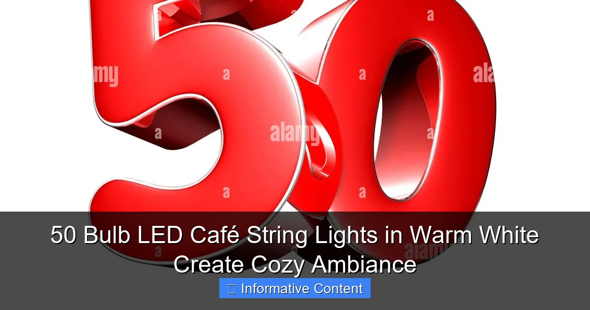 50 Bulb LED Café String Lights in Warm White Create Cozy Ambiance