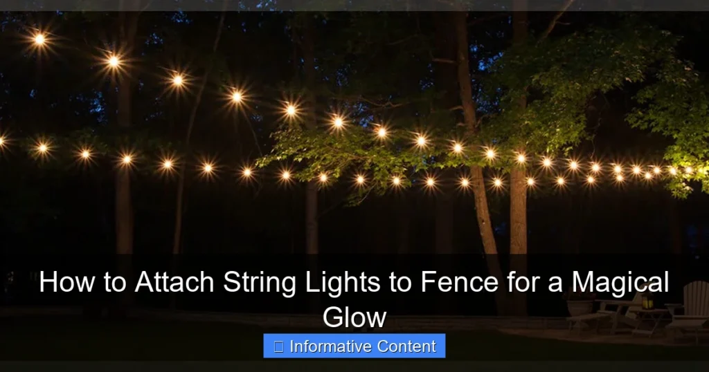 How to Attach String Lights to Fence for a Magical Glow