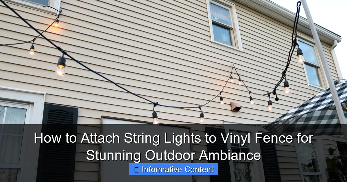 How to Attach String Lights to Vinyl Fence for Stunning Outdoor Ambiance