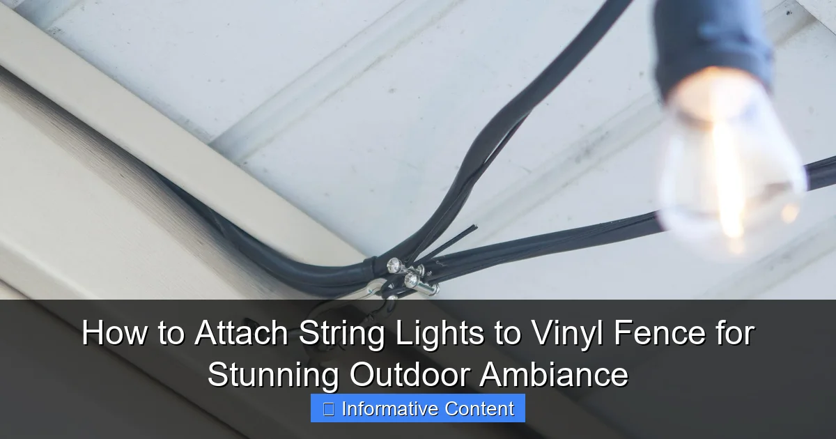 How to Attach String Lights to Vinyl Fence for Stunning Outdoor Ambiance