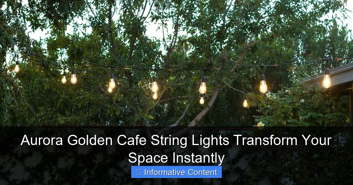 Aurora Golden Cafe String Lights Transform Your Space Instantly