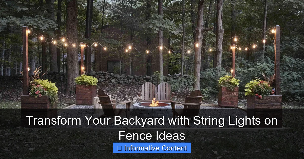 Transform Your Backyard with String Lights on Fence Ideas