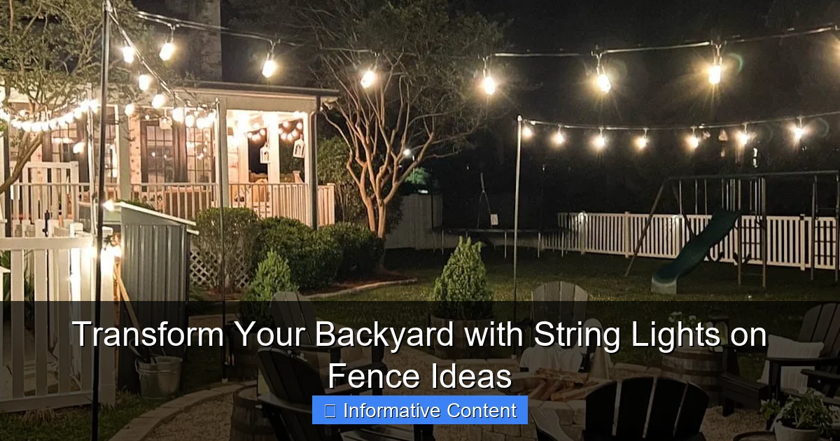 Transform Your Backyard with String Lights on Fence Ideas