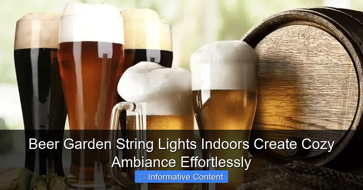 Beer Garden String Lights Indoors Create Cozy Ambiance Effortlessly