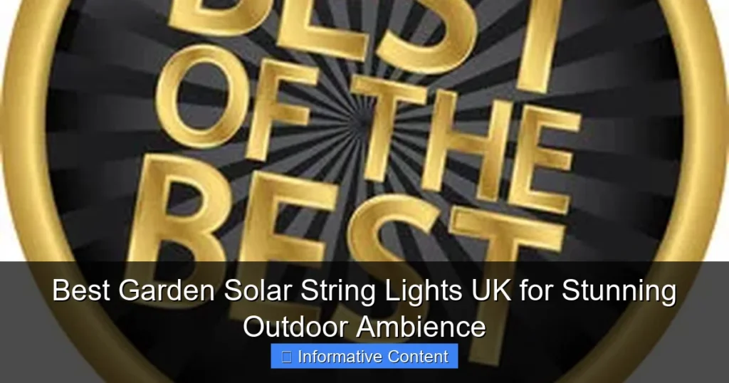 Best Garden Solar String Lights UK for Stunning Outdoor Ambience
