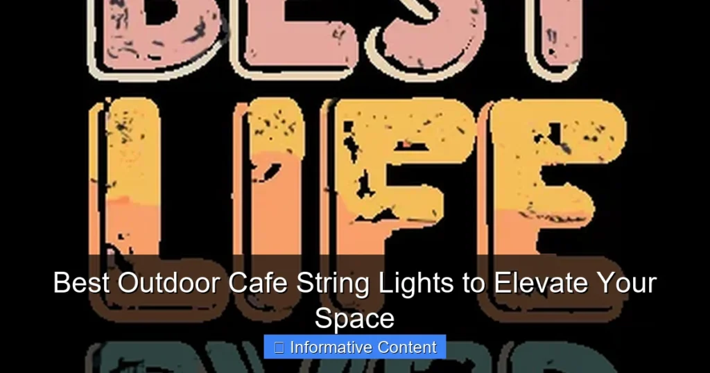 Best Outdoor Cafe String Lights to Elevate Your Space