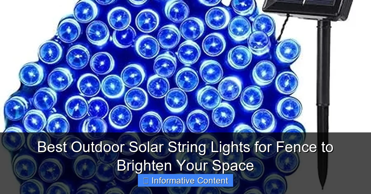 Best Outdoor Solar String Lights for Fence to Brighten Your Space