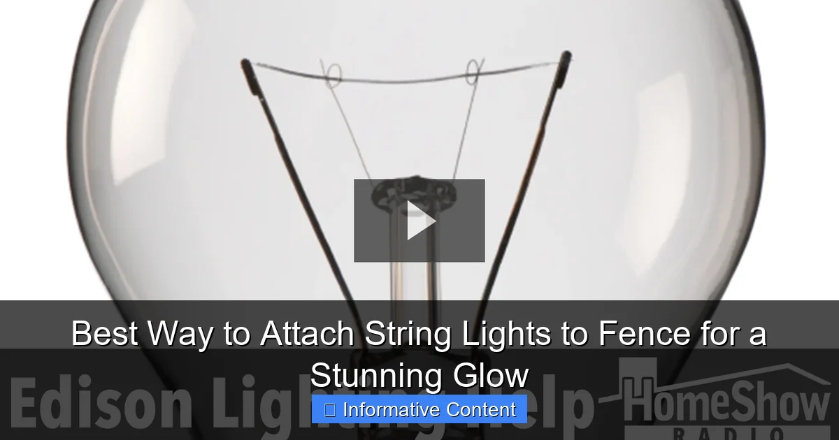 Best Way to Attach String Lights to Fence for a Stunning Glow