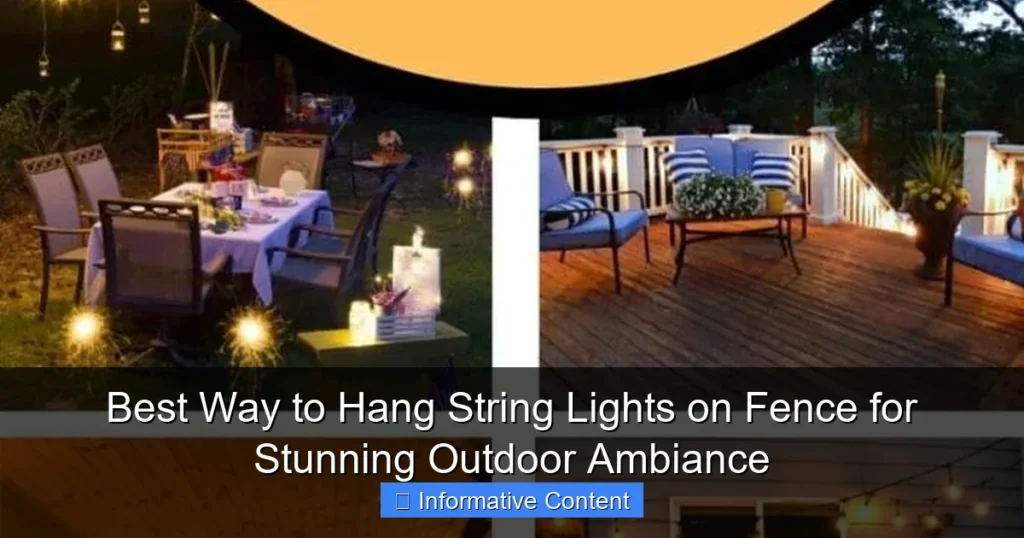 Best Way to Hang String Lights on Fence for Stunning Outdoor Ambiance