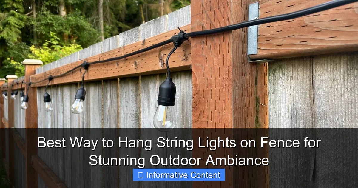 Best Way to Hang String Lights on Fence for Stunning Outdoor Ambiance