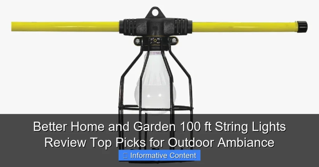 Better Home and Garden 100 ft String Lights Review Top Picks for Outdoor Ambiance