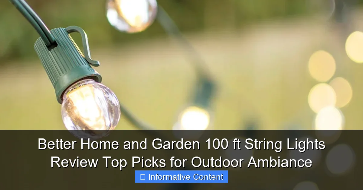 Better Home and Garden 100 ft String Lights Review Top Picks for Outdoor Ambiance