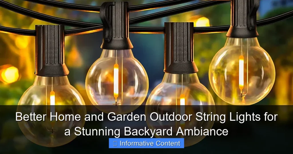Better Home and Garden Outdoor String Lights for a Stunning Backyard Ambiance