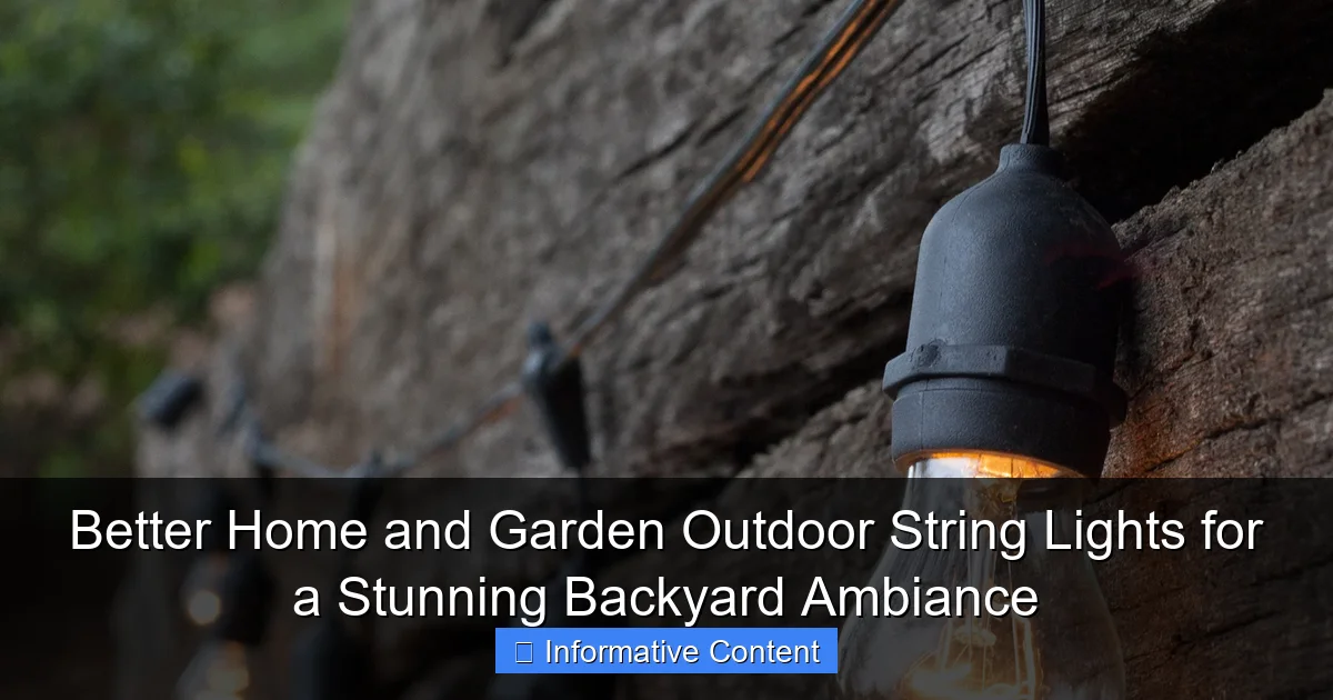 Better Home and Garden Outdoor String Lights for a Stunning Backyard Ambiance