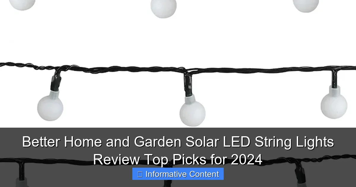 Better Home and Garden Solar LED String Lights Review Top Picks for 2024