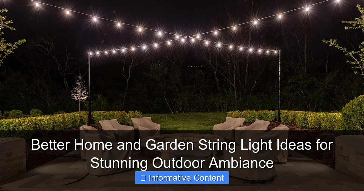 Better Home and Garden String Light Ideas for Stunning Outdoor Ambiance