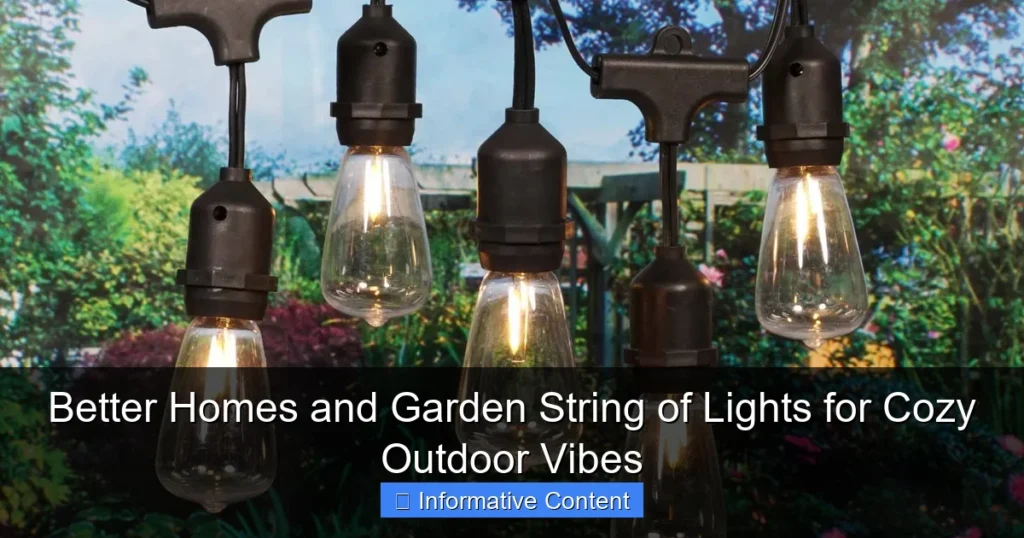 Better Homes and Garden String of Lights for Cozy Outdoor Vibes
