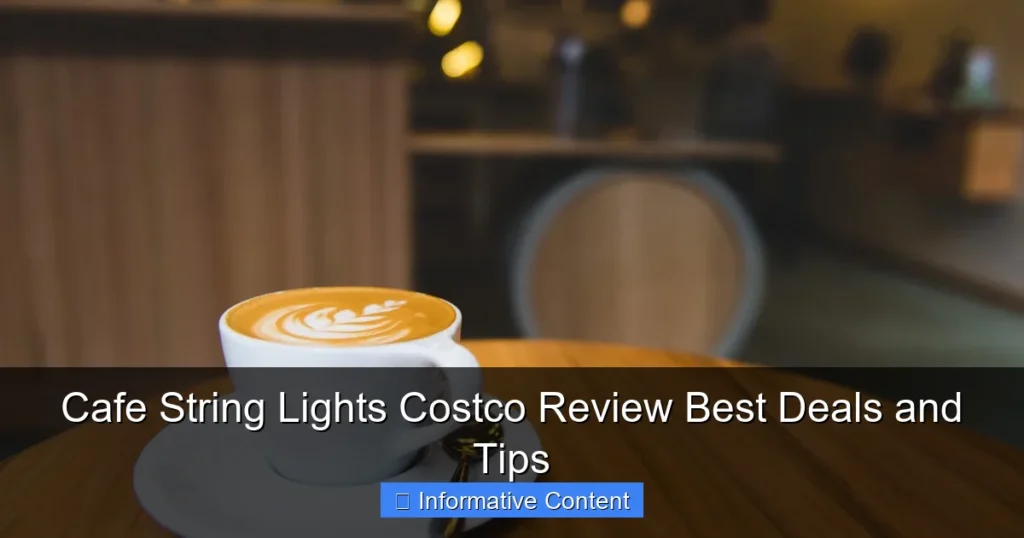 Cafe String Lights Costco Review Best Deals and Tips
