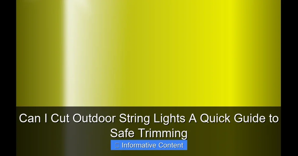 Can I Cut Outdoor String Lights A Quick Guide to Safe Trimming