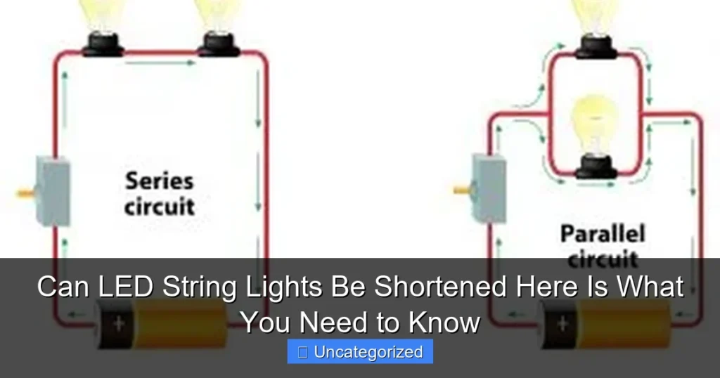 Can LED String Lights Be Shortened Here Is What You Need to Know