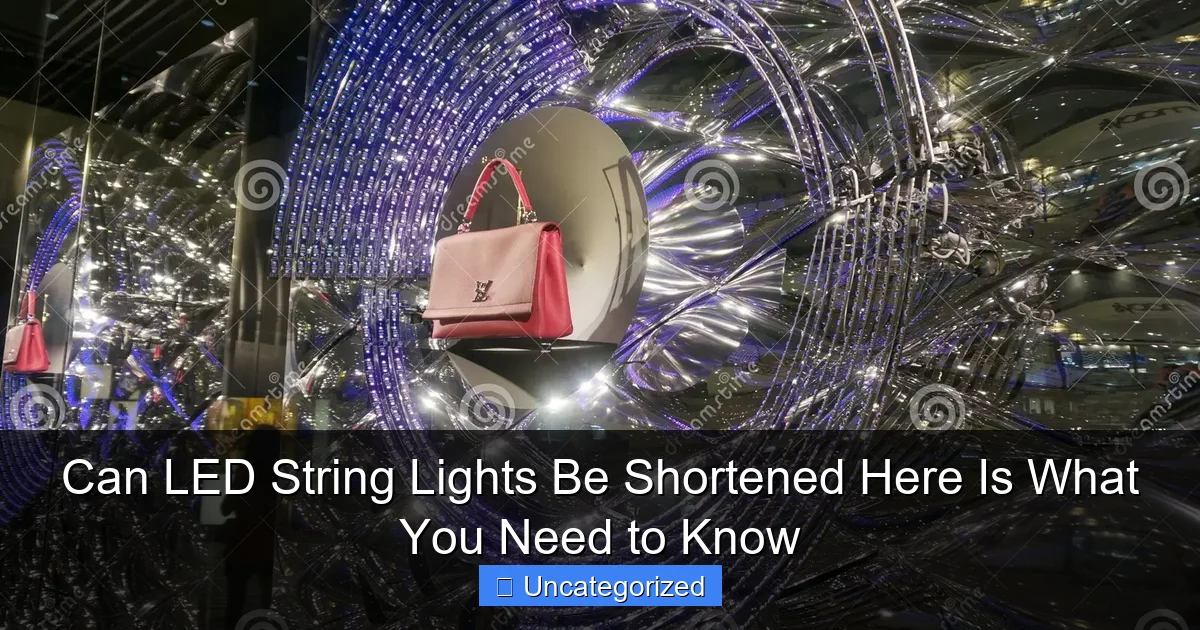 Can LED String Lights Be Shortened Here Is What You Need to Know