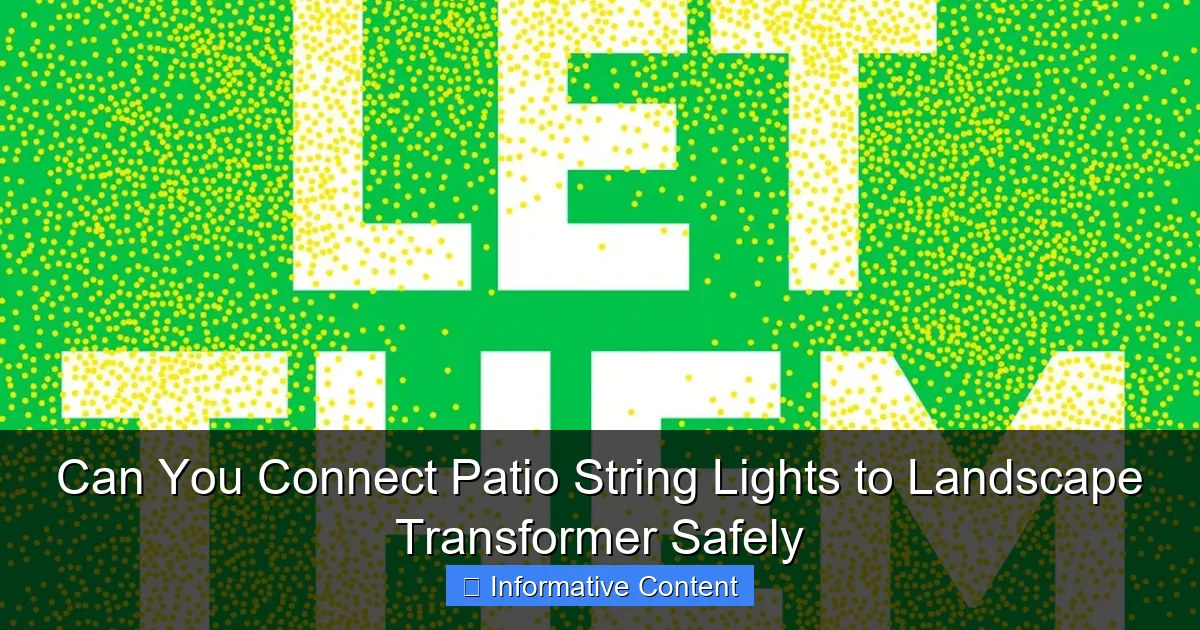 Can You Connect Patio String Lights to Landscape Transformer Safely