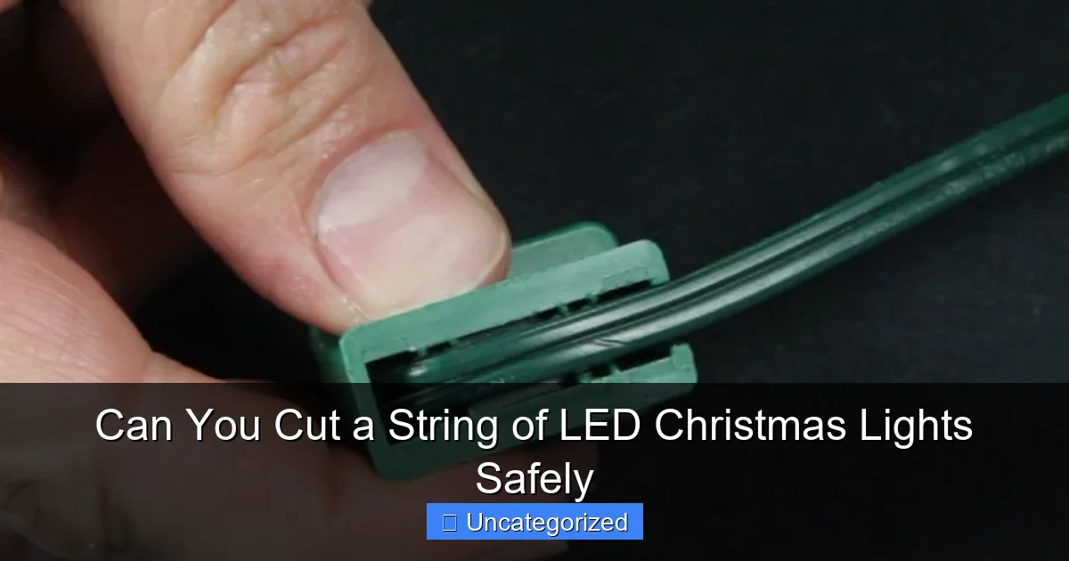 Can You Cut a String of LED Christmas Lights Safely