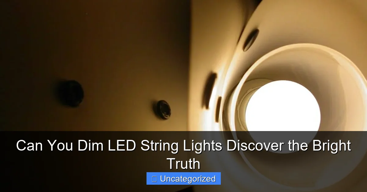 Can You Dim LED String Lights Discover the Bright Truth