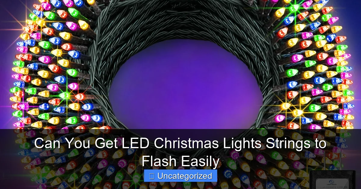 Can You Get LED Christmas Lights Strings to Flash Easily