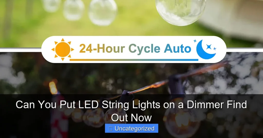 Can You Put LED String Lights on a Dimmer Find Out Now