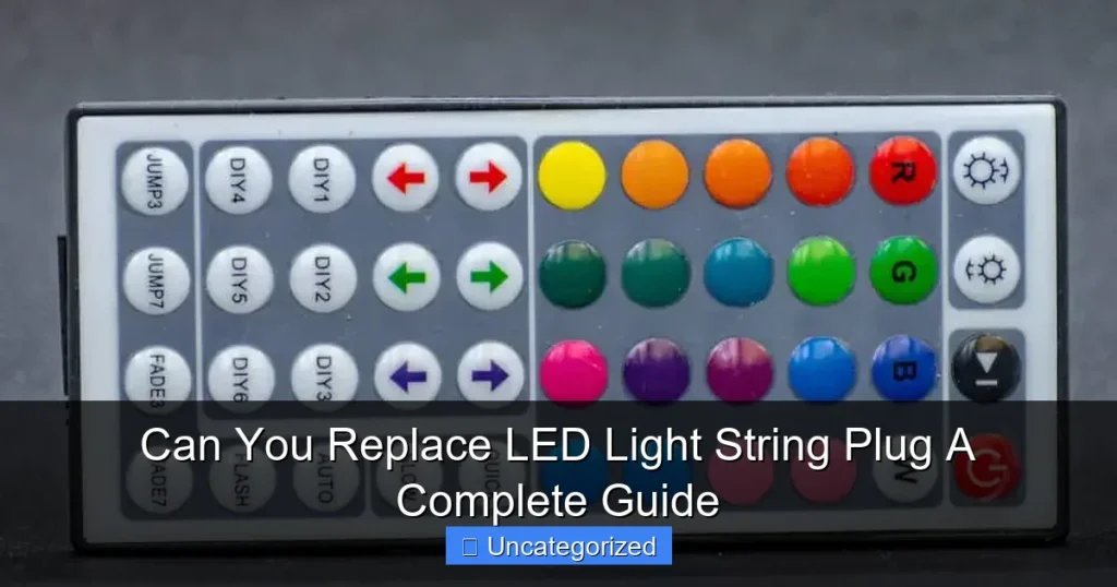 Can You Replace LED Light String Plug A Complete Guide