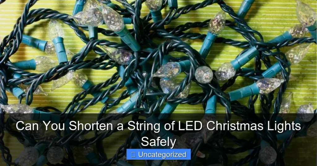 Can You Shorten a String of LED Christmas Lights Safely