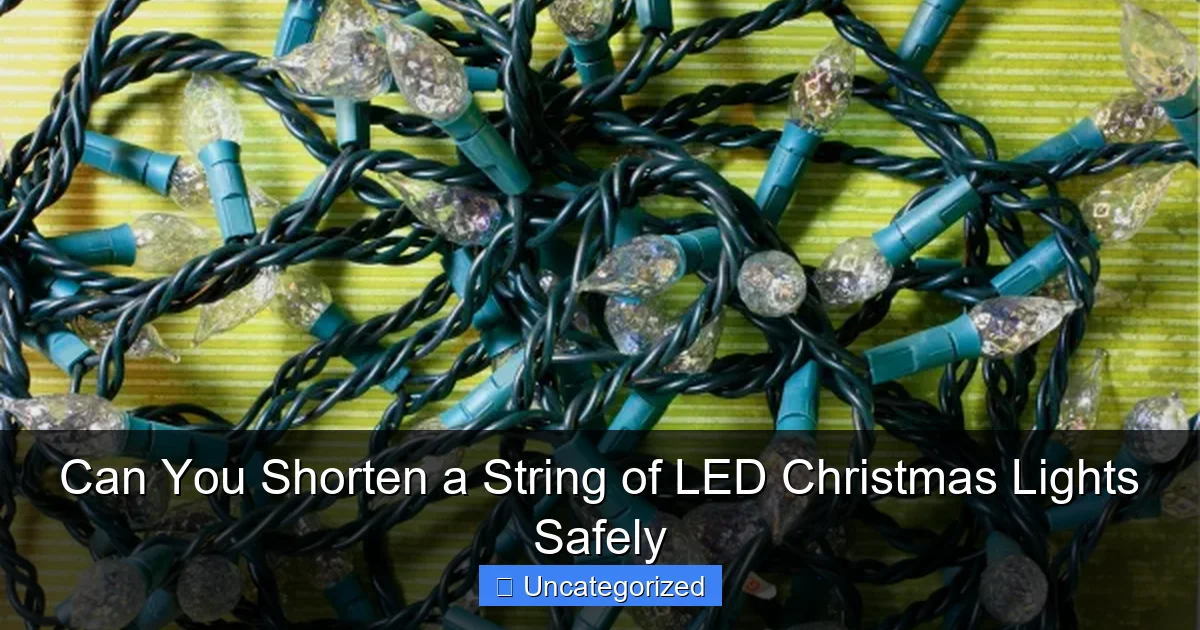 Can You Shorten a String of LED Christmas Lights Safely