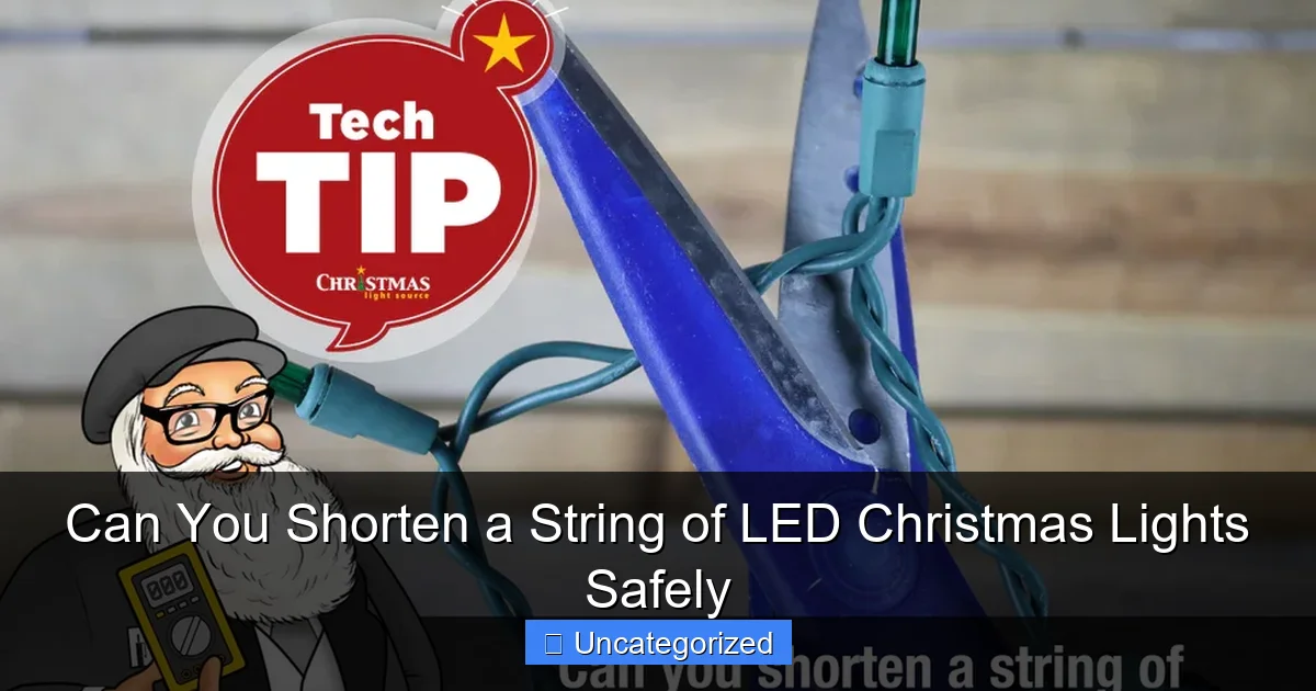 Can You Shorten a String of LED Christmas Lights Safely