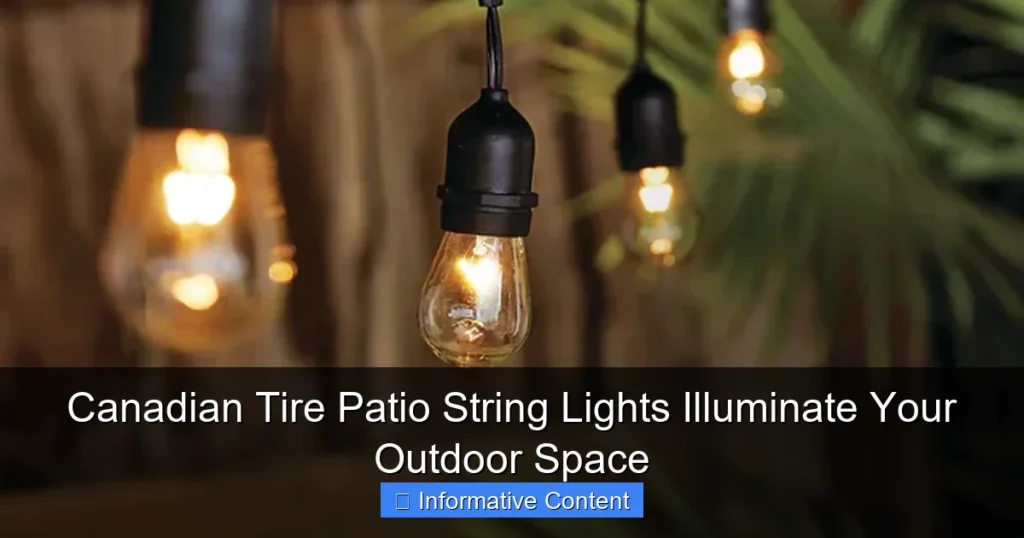 Canadian Tire Patio String Lights Illuminate Your Outdoor Space
