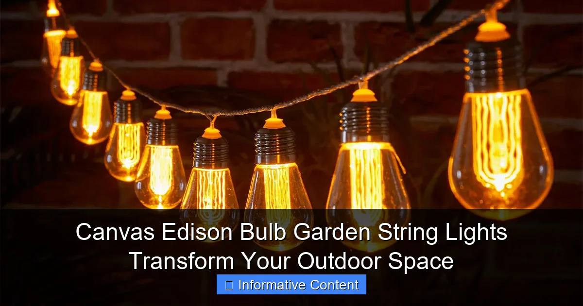 Canvas Edison Bulb Garden String Lights Transform Your Outdoor Space