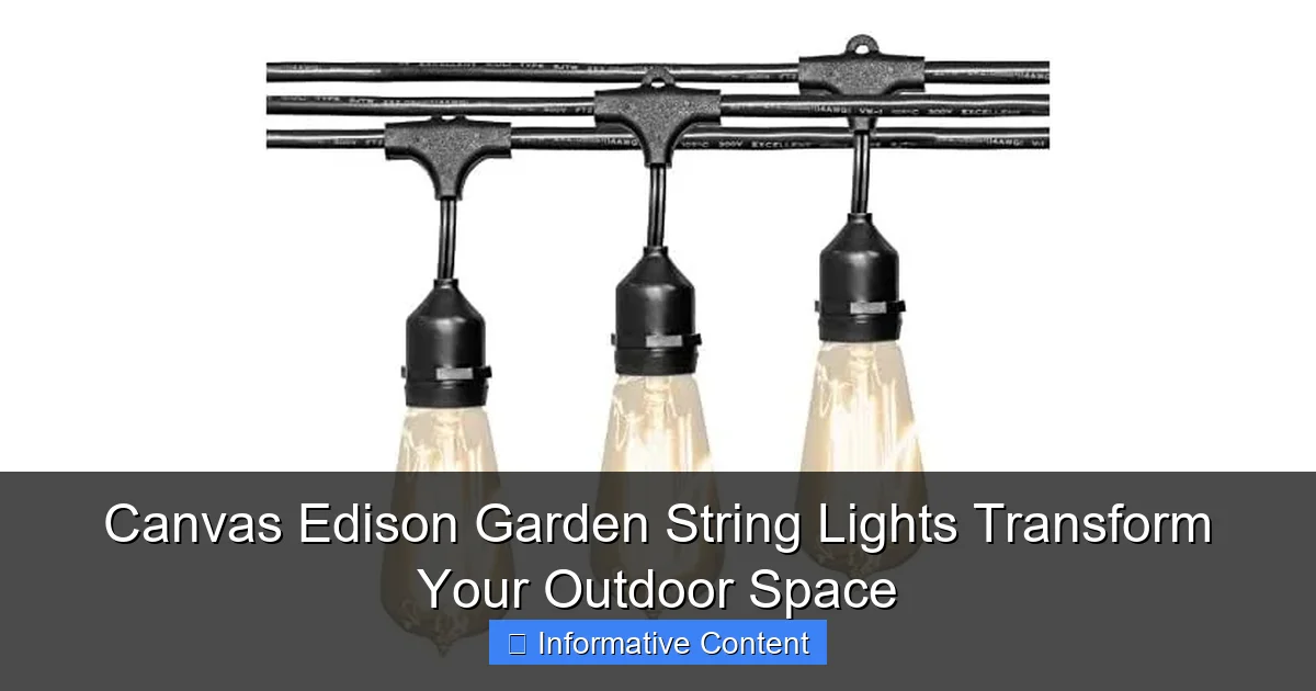 Canvas Edison Garden String Lights Transform Your Outdoor Space