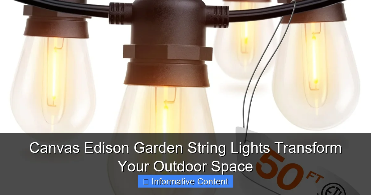 Canvas Edison Garden String Lights Transform Your Outdoor Space