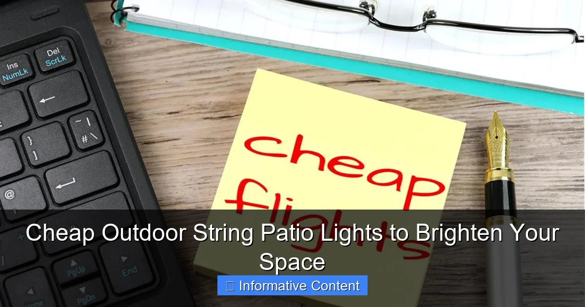 Cheap Outdoor String Patio Lights to Brighten Your Space