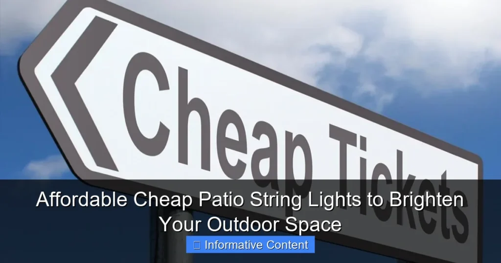Affordable Cheap Patio String Lights to Brighten Your Outdoor Space