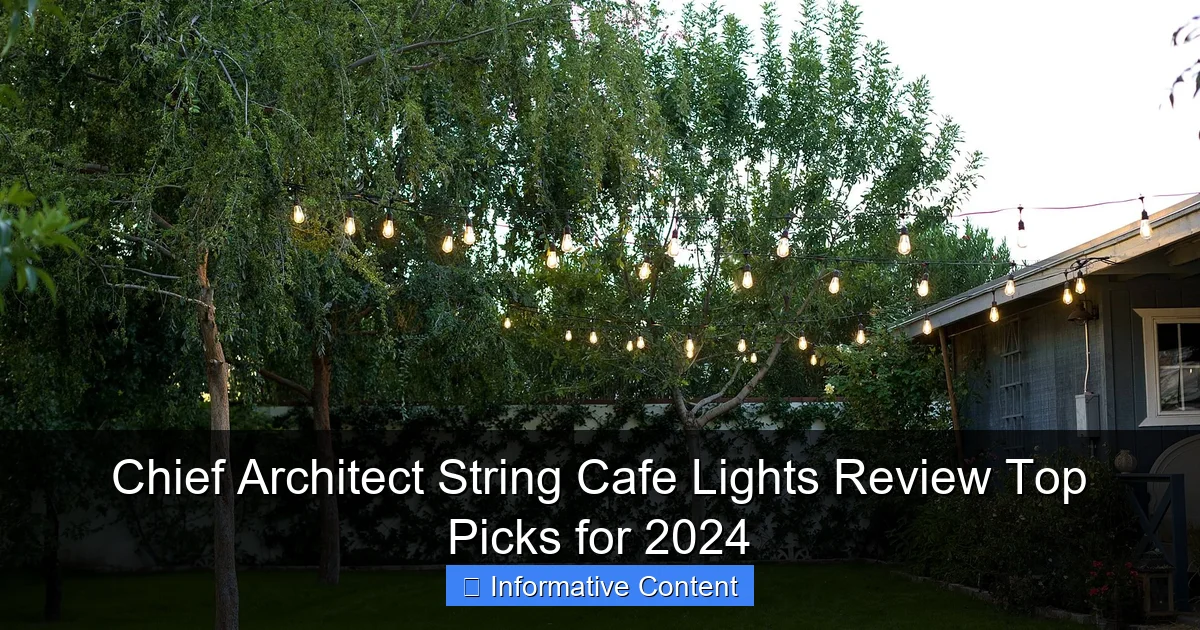 Chief Architect String Cafe Lights Review Top Picks for 2024