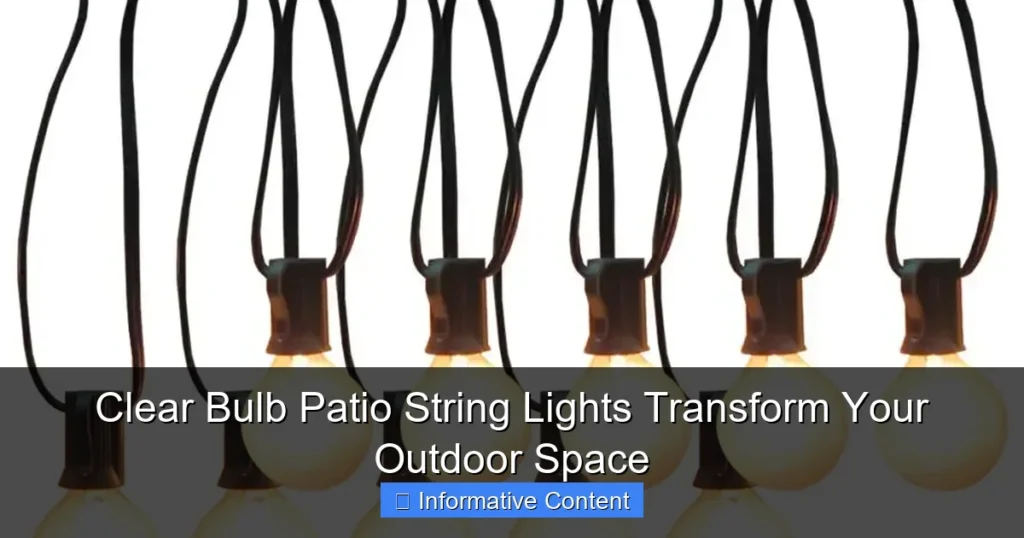Clear Bulb Patio String Lights Transform Your Outdoor Space