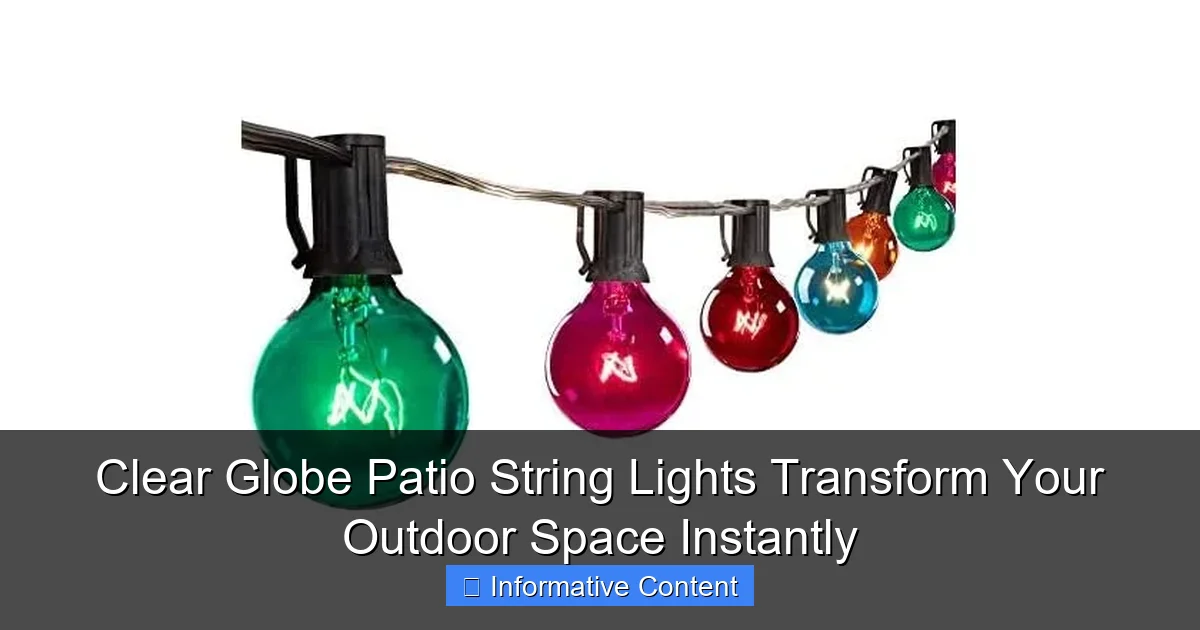 Clear Globe Patio String Lights Transform Your Outdoor Space Instantly