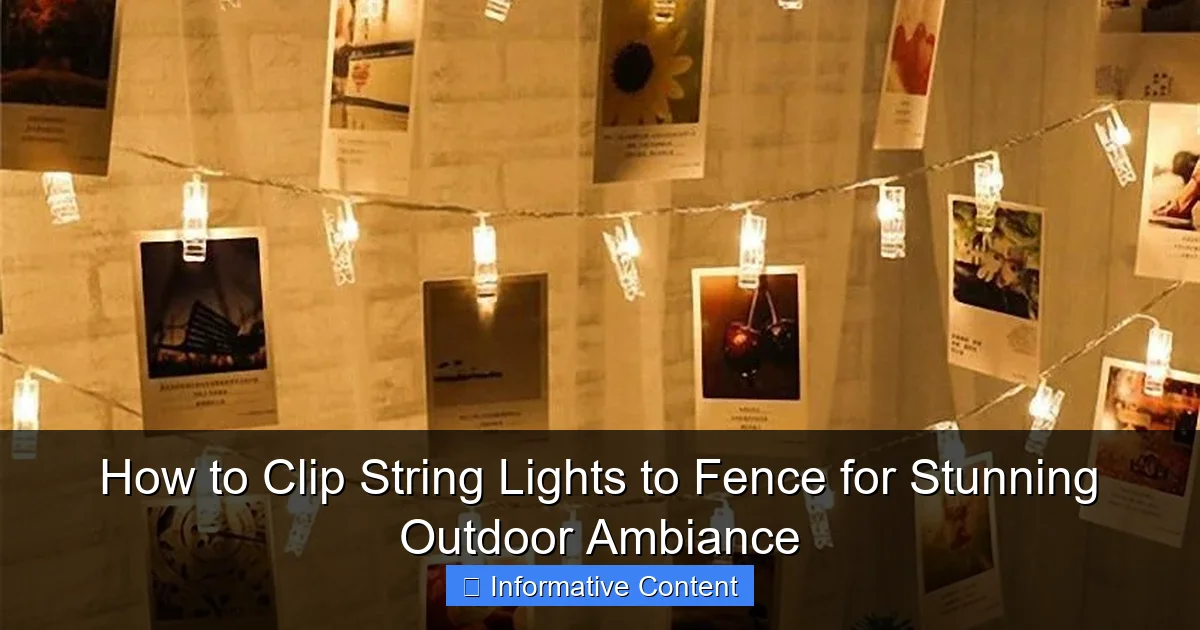 How to Clip String Lights to Fence for Stunning Outdoor Ambiance